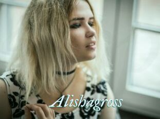 Alishagross