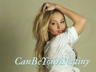 CanBeYourDestiny