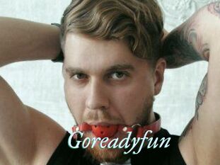 Goreadyfun