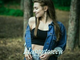 Happytoseeu