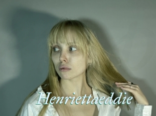 Henriettaeddie