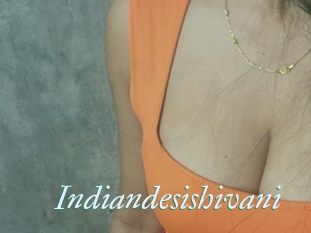 Indiandesishivani