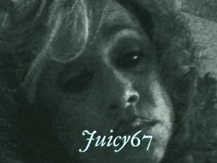Juicy67