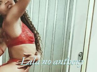 Lala_no_anthony