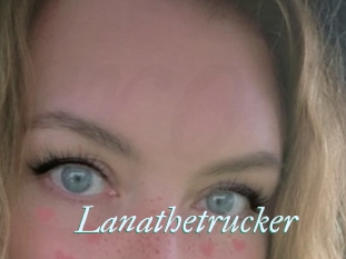 Lanathetrucker