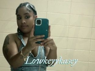 Lowkeyykasey