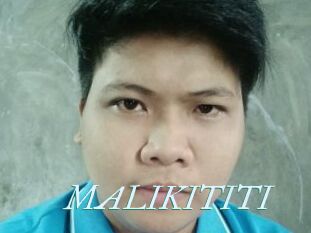 MALIKITITI