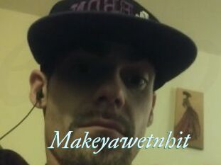 Makeyawetnhit