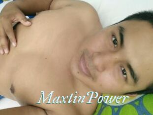 MaxtinPower