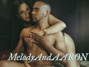 MelodyAndAARON