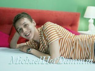 MichaelHotDammm
