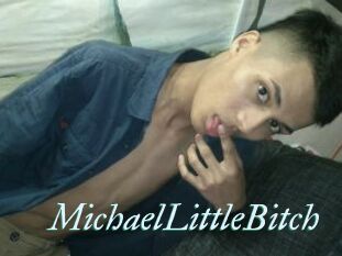 MichaelLittleBitch