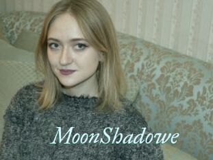 MoonShadowe