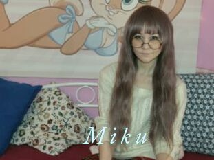 M_i_k_u