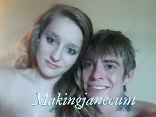 Makingjanecum