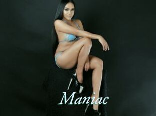 Maniac