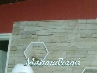 Matiandkami