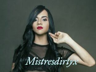 Mistresdirtyx
