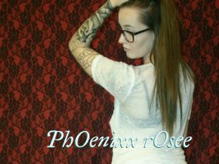 PhOenixx_rOsee