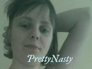 PrettyNasty