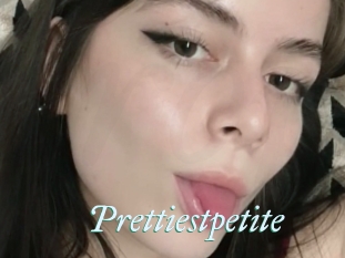 Prettiestpetite