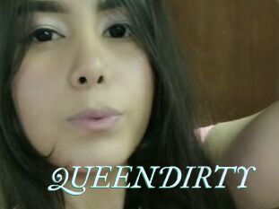 QUEENDIRTY
