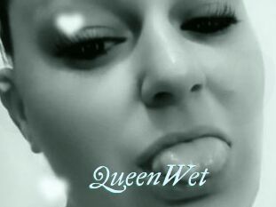 QueenWet