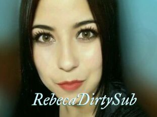 RebecaDirtySub