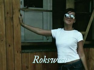 Rokswow