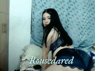 Rousedared