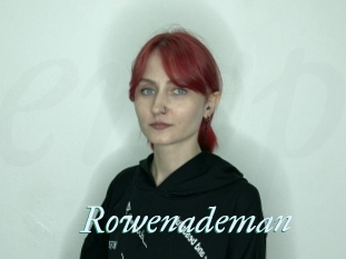 Rowenademan