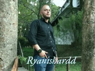 Ryanishardd