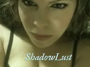 ShadowLust