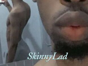 SkinnyLad