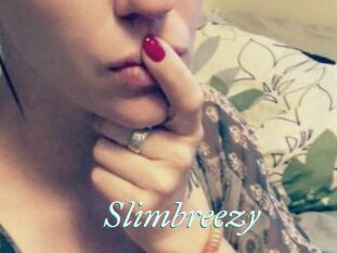 Slimbreezy
