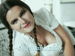 Serenablazing