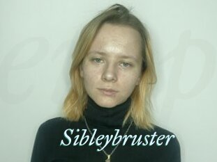 Sibleybruster