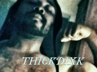 THICKDIXK