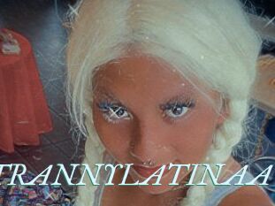 TRANNYLATINAA