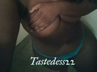 Tastedess22