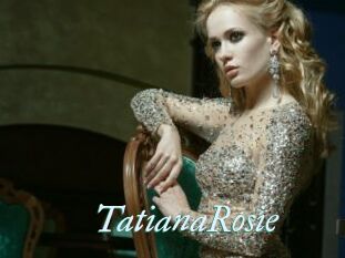 TatianaRosie