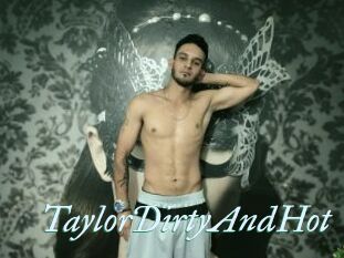 TaylorDirtyAndHot