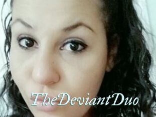 TheDeviantDuo