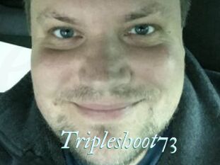 Tripleshoot73