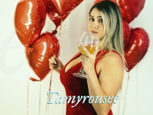 Tamyrousee