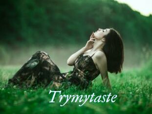 Trymytaste