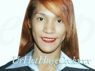 UrHotHugeCockxxx