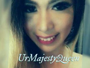 UrMajestyQueen