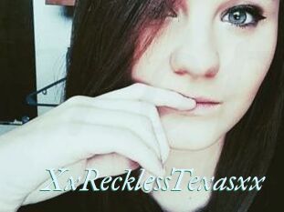 XxRecklessTexasxx