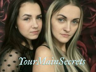 YourMainSecrets
